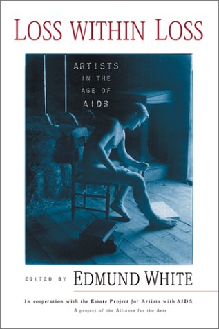 Loss Within Loss: Artists In The Age Of AIDS