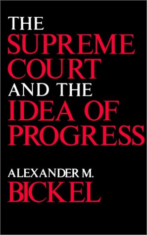 The Supreme Court And The Idea Of Progress