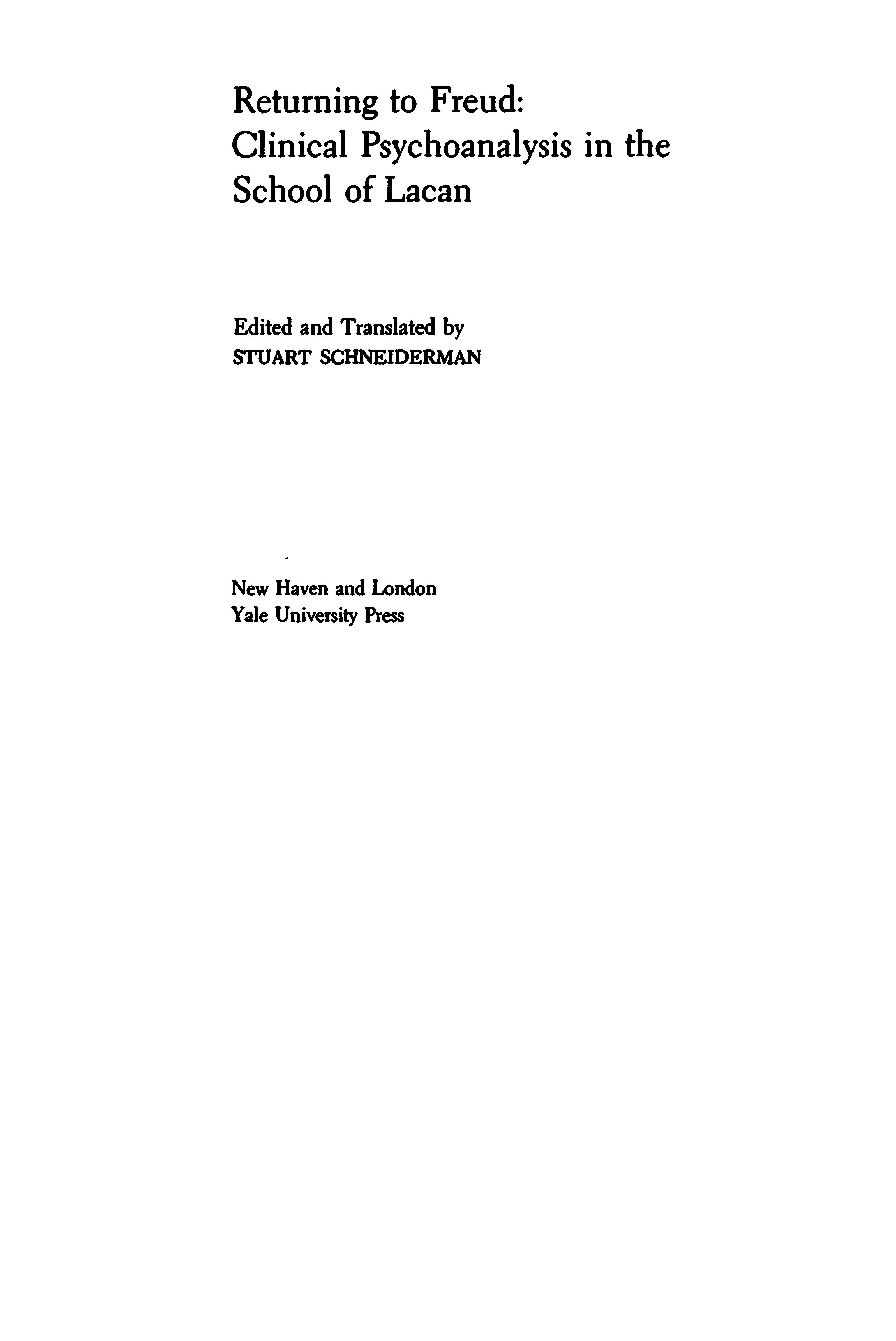 Returning To Freud: Clinical Psychoanalysis In The School Of Lacan