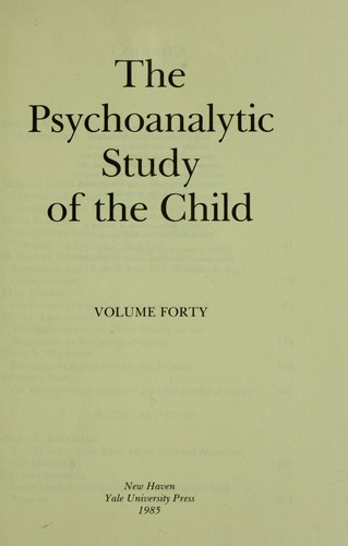 The Psychoanalytic Study Of The Child: Volume 40