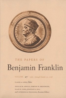 The Papers of Benjamin Franklin, Vol. 27