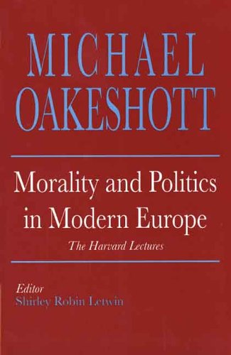 Morality And Politics In Modern Europe: The Harvard Lectures