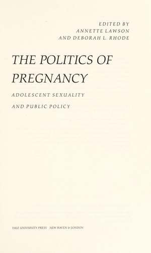 The Politics of Pregnancy