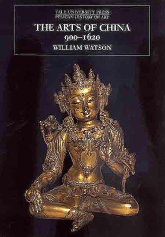 The Arts of China to a.D. 900