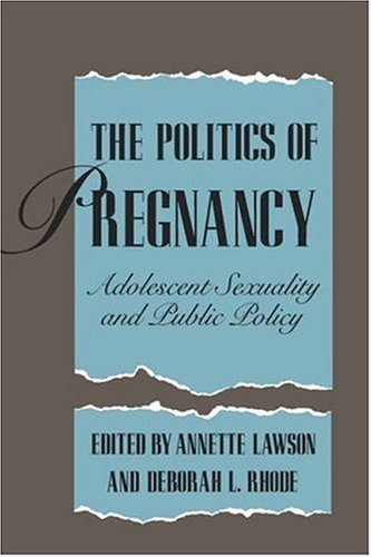 The Politics of Pregnancy