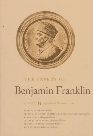 The Papers of Benjamin Franklin, Vol. 33