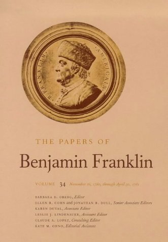 The Papers of Benjamin Franklin, Vol. 34