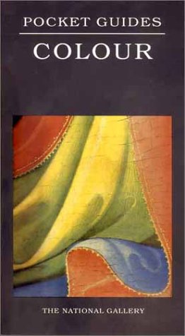 Colour: National Gallery Pocket Guide