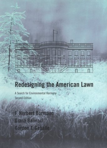 Redesigning The American Lawn: A Search For Environmental Harmony, Second Edition