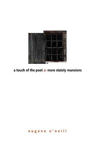 A Touch Of The Poet And More Stately Mansions
