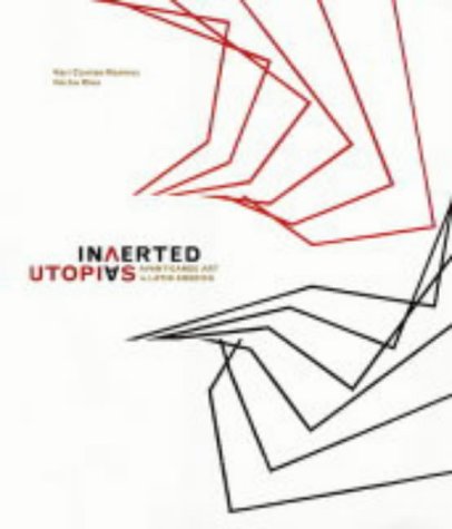 Inverted Utopias: Avant-Garde Art in Latin America