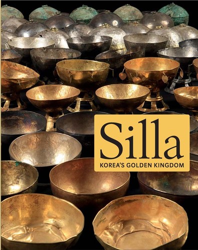 Silla: Korea's Golden Kingdom