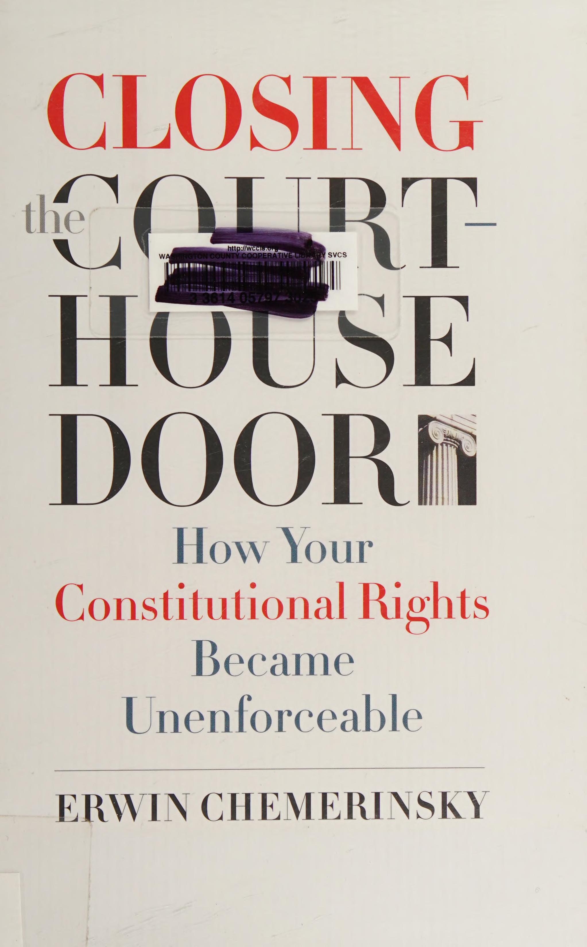 Closing the Courthouse Door