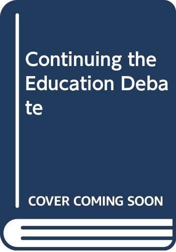Continuing the Education Debate