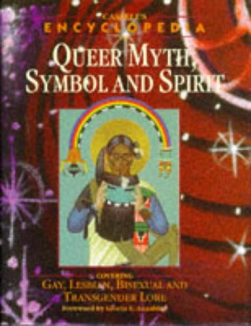 Cassell's Encyclopedia of Queer Myth, Symbol, and Spirit