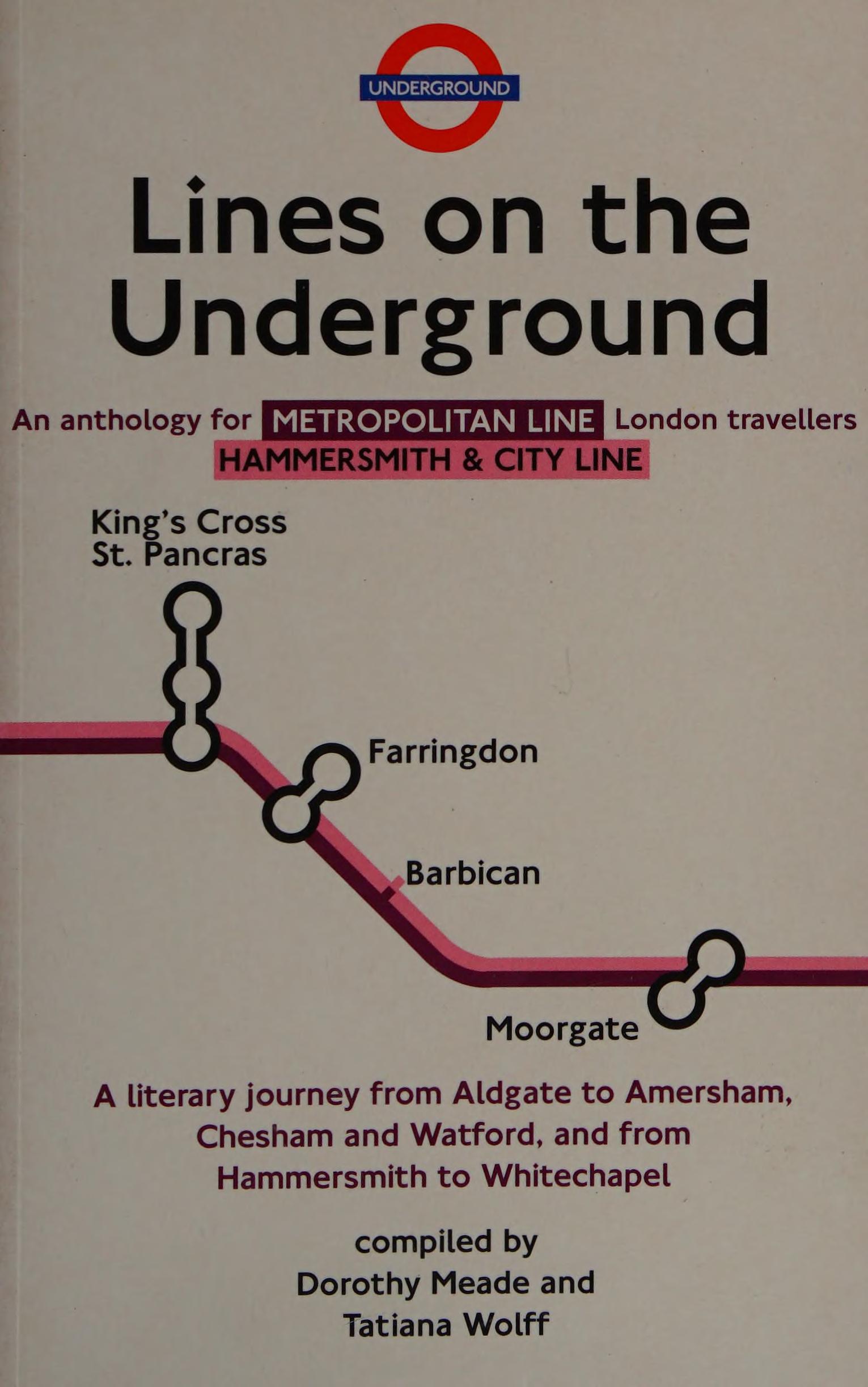 Lines On The Underground: An Anthology For Metropolitan And Hammersmith City Line Travellers