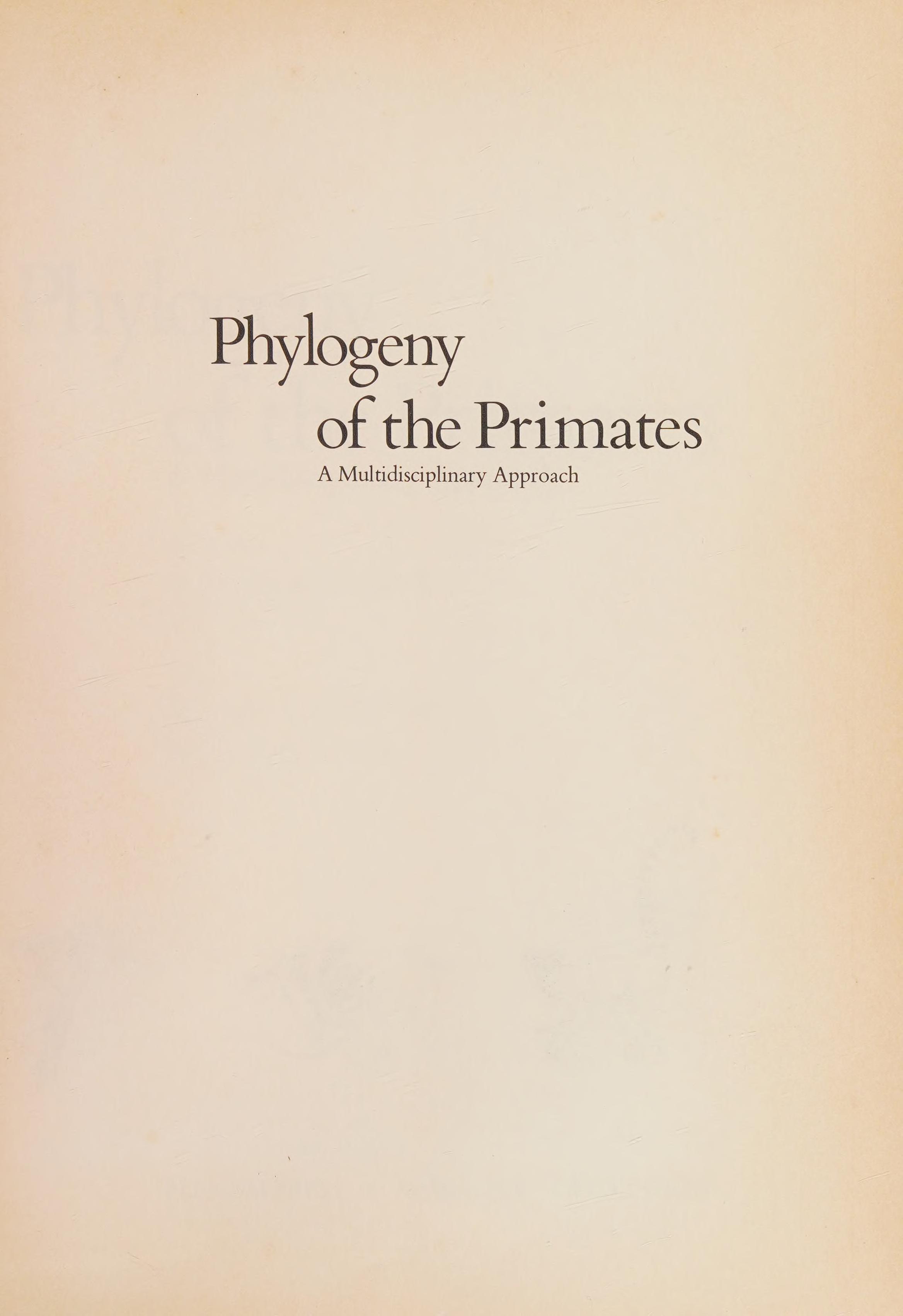 Phylogeny Of The Primates: A Multidisciplinary Approach