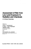 Assessment of Risk from Low-Level Exposure to Radiation and Chemicals