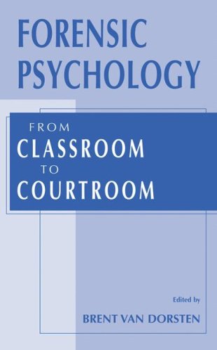 Forensic Psychology: From Classroom To Courtroom