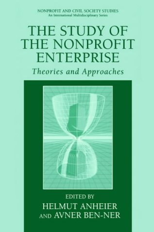 The Study Of Nonprofit Enterprise: Theories And Approaches
