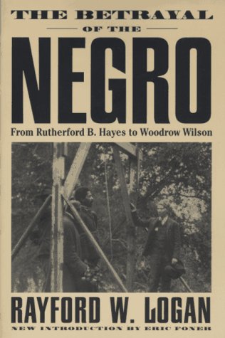 The Betrayal of the Negro