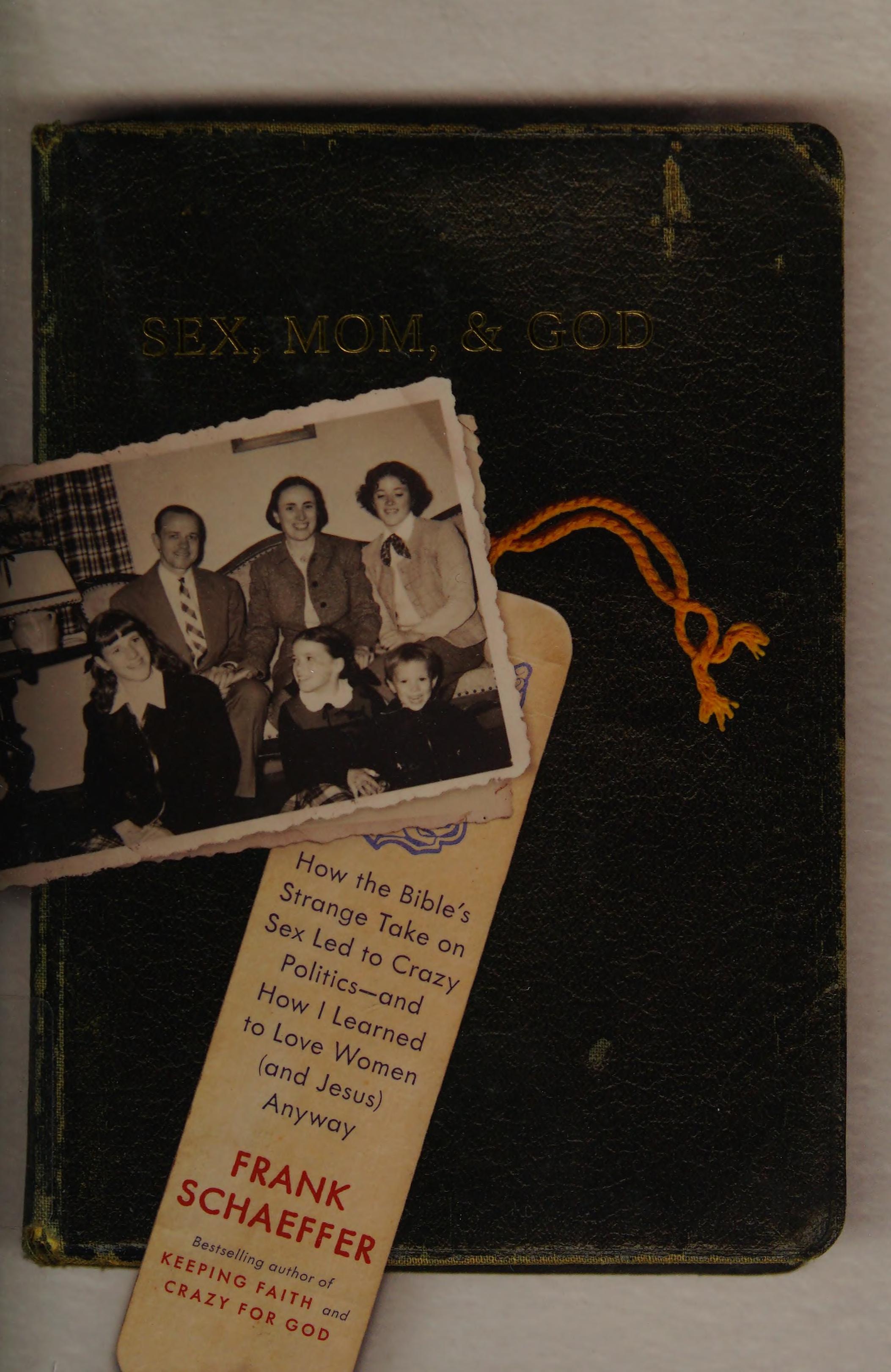 Sex, Mom, and God