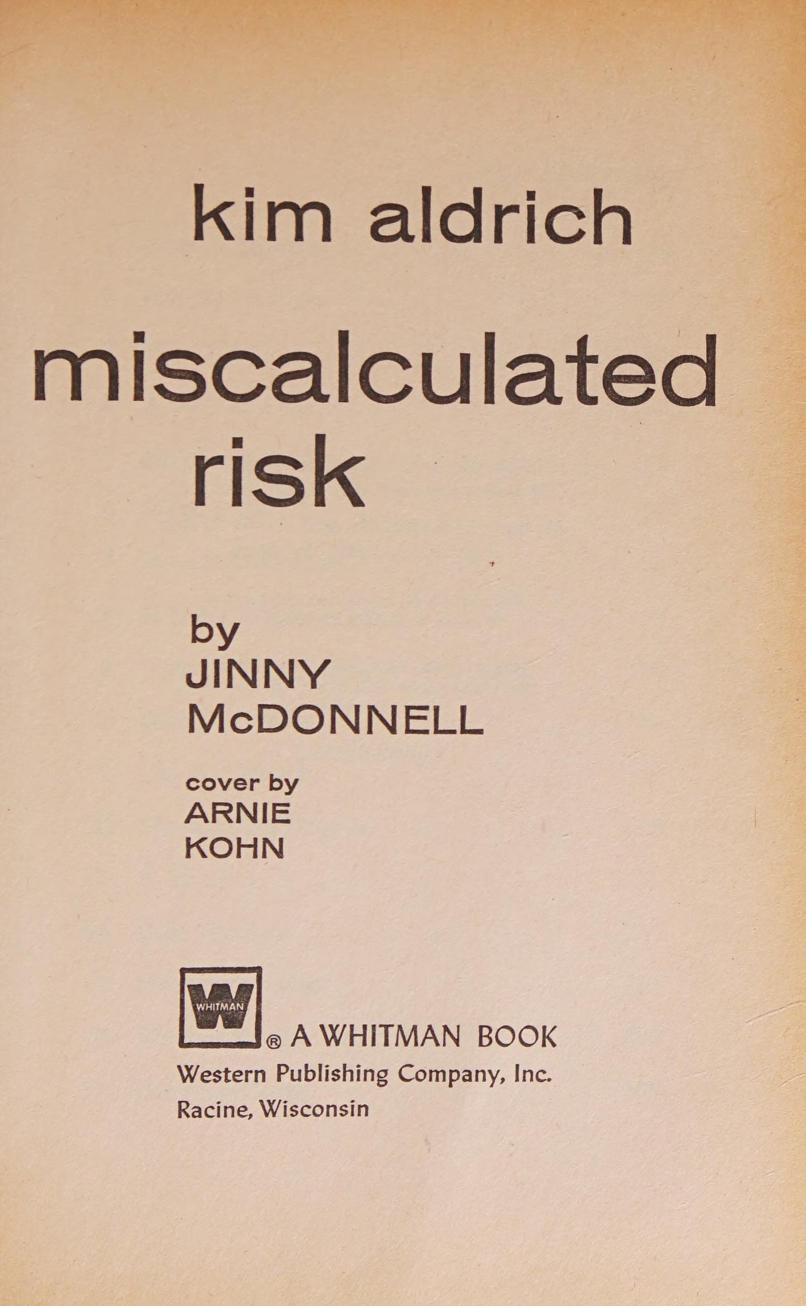 Miscalculated Risk A Kim Aldrich Mystery 1