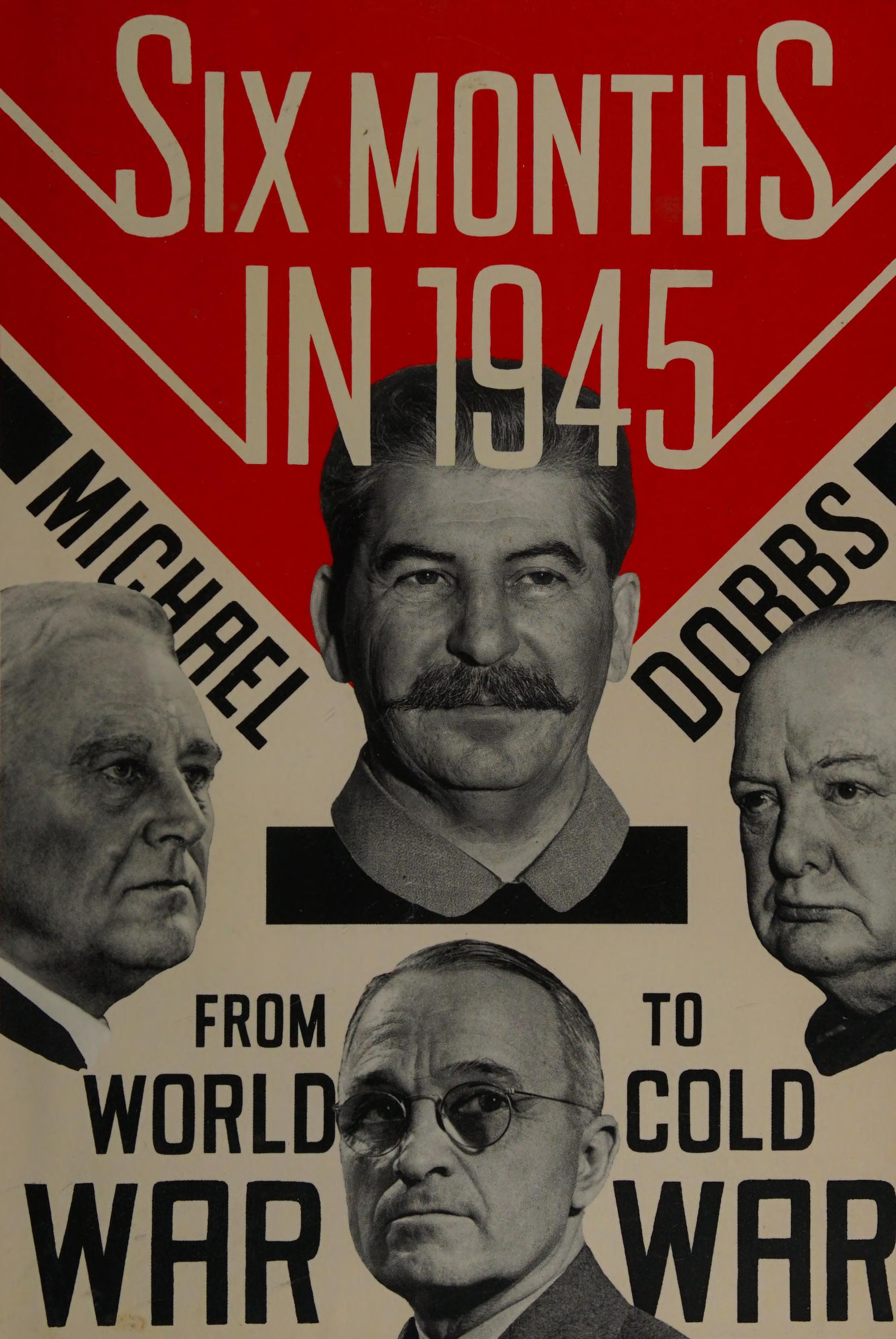 Six Months In 1945