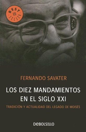 Diez Mandamientos En El Siglo Xxi, Los