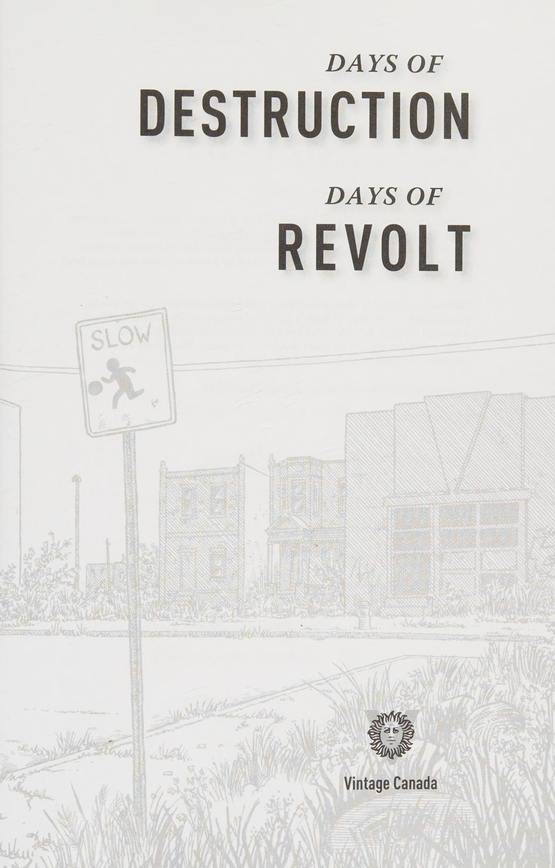 Days of Destruction, Days of Revolt by Joe Sacco and Chris Hedges, ISBN 9780307362995