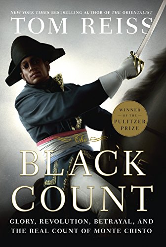 The Black Count by Tom Reiss, ISBN 9780307382467
