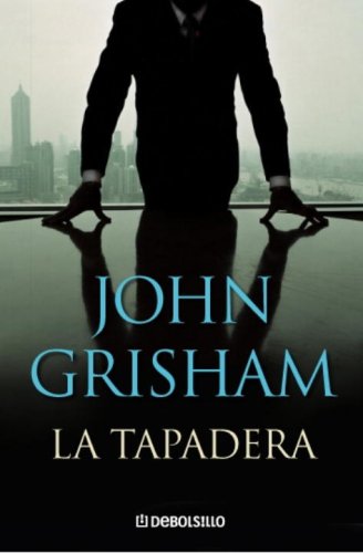 La Tapadera by John Grisham, ISBN 9780307392497