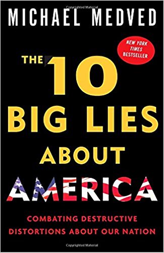 The 10 Big Lies About America