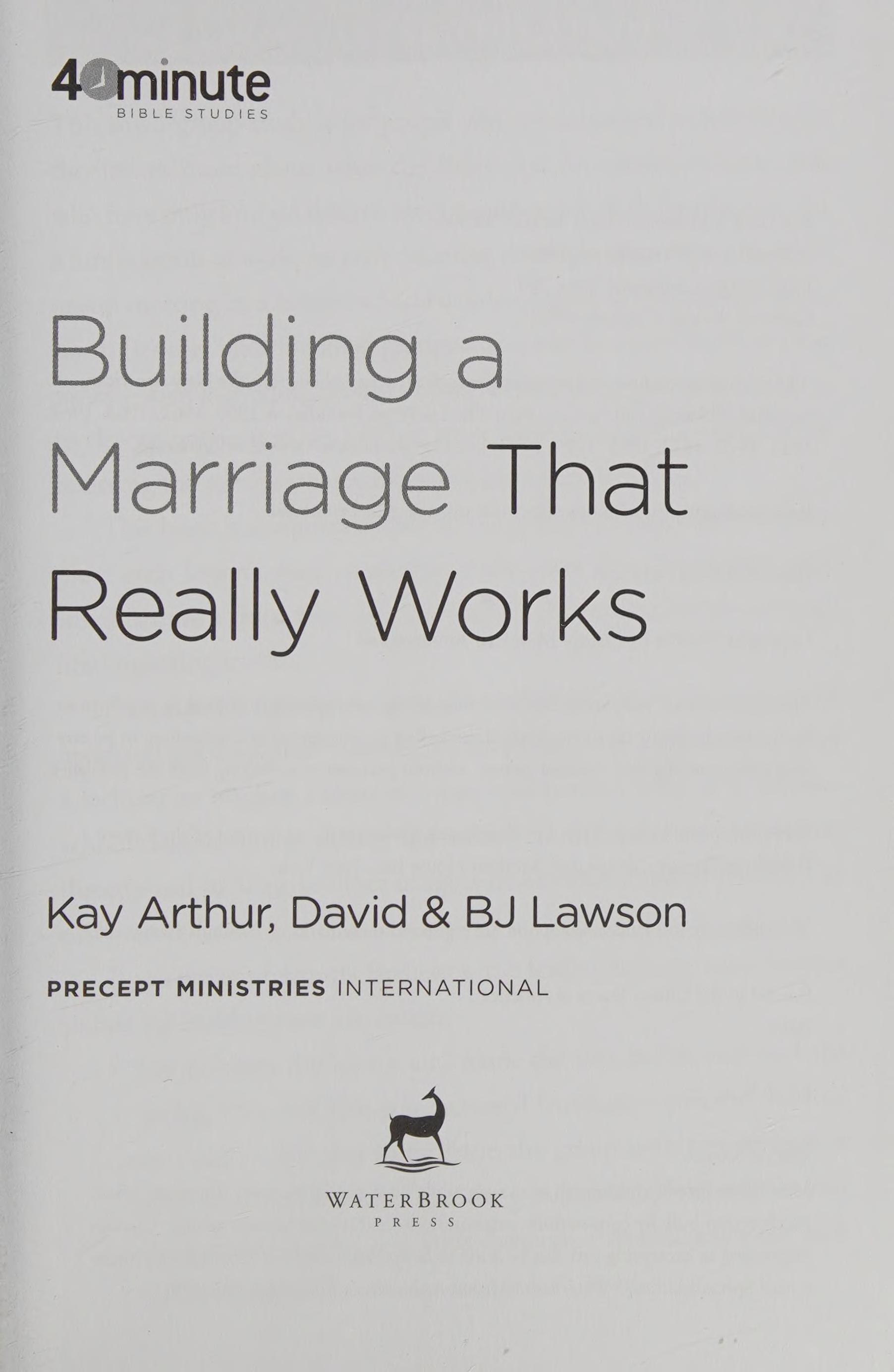 Building A Marriage That Really Works