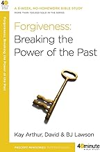 Forgiveness: Breaking The Power Of The Past