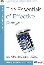 The Essentials Of Effective Prayer
