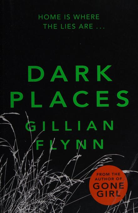 Dark Places by Gillian Flynn, ISBN 9780307459923