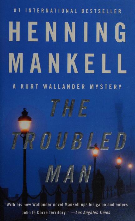 The Troubled Man by Henning Mankell, ISBN 9780307477408