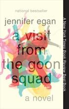 A Visit from the Goon Squad by Jennifer Egan, ISBN 9780307477477
