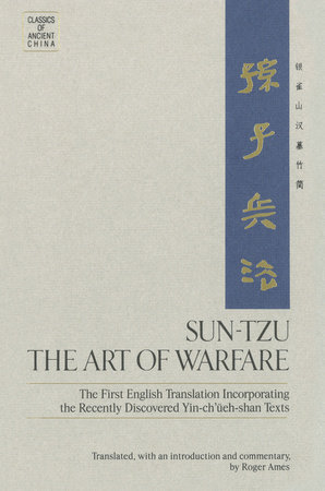 Sun-Tzu: The Art of Warfare by Roger T. Ames, ISBN 9780307477804
