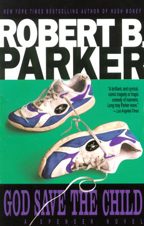 God Save the Child by Robert B. Parker, ISBN 9780307569554