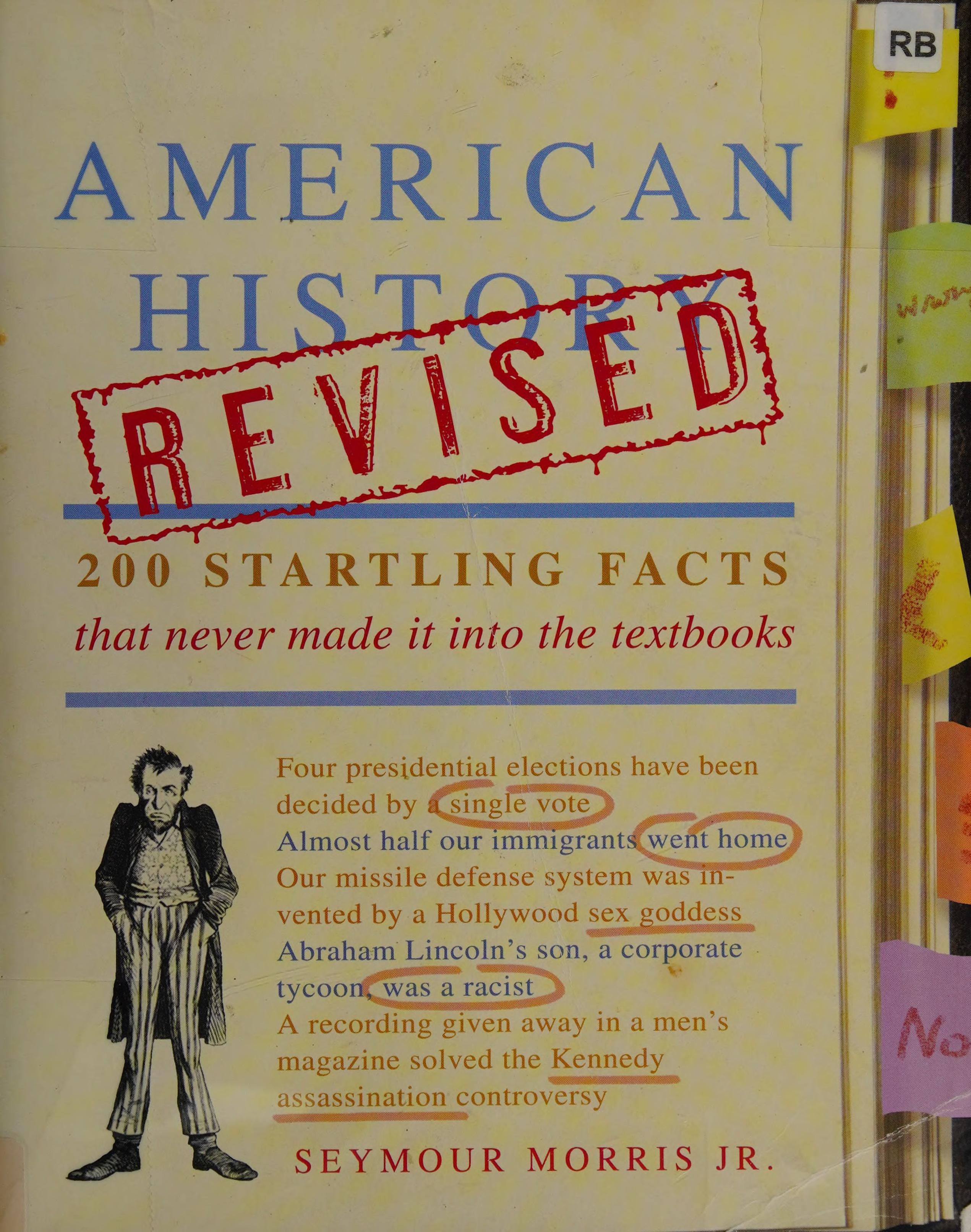 American History Revised: 200 Startling Facts That Never Made It into the Textbooks