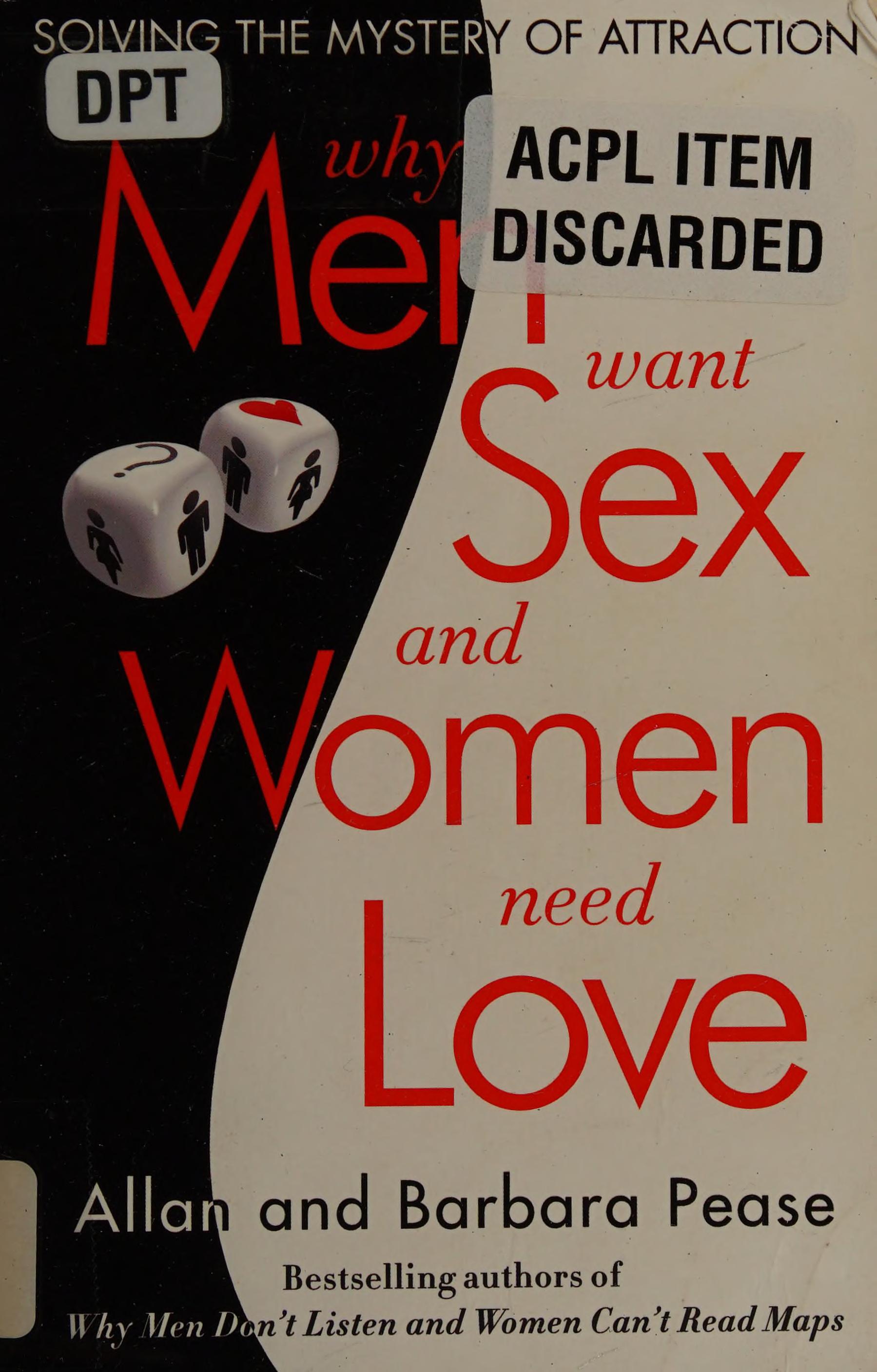 Why Men Want Sex and Women Need Love
