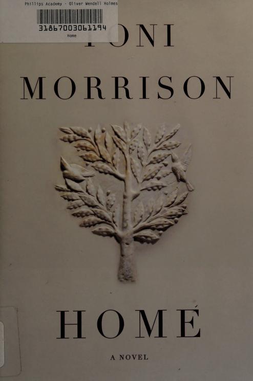 Home by Toni Morrison, ISBN 9780307594167