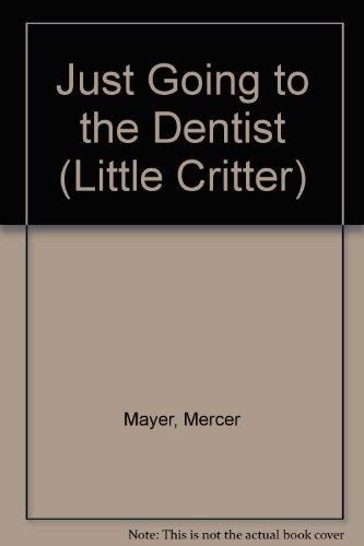 Just Going to the Dentist