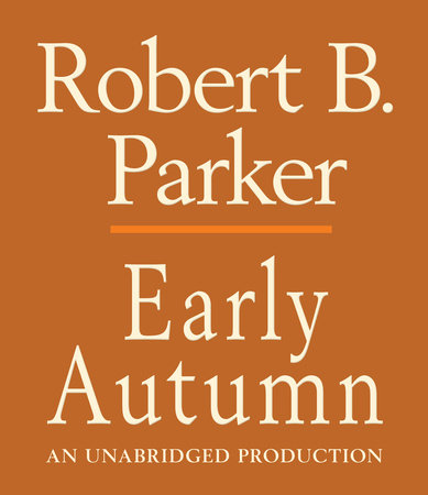 Early Autumn by Robert B. Parker, ISBN 9780307705174