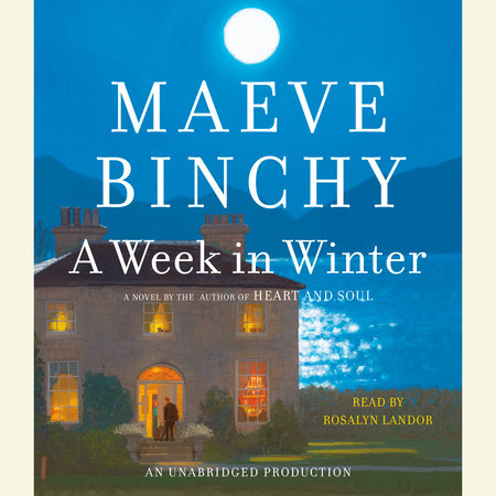 A Week in Winter by Maeve Binchy, ISBN 9780307713698