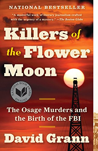 Killers Of The Flower Moon by David Grann, ISBN 9780307742483