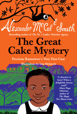 The Great Cake Mystery: Precious Ramotswe'S Very First Case