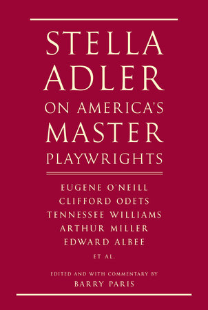 Stella Adler On America's Master Playwrights